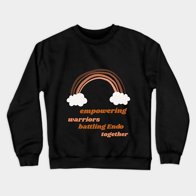 empowering warriors: battling Endo together Crewneck Sweatshirt by Zipora